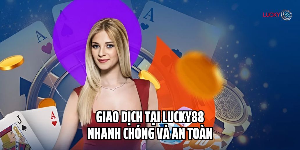 Hướng Dẫn Đăng Ký Lucky88 Nhanh Chóng Và Dễ Dàng